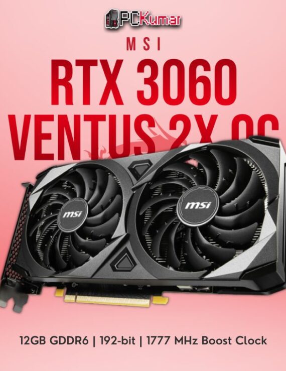 Rtx3060 Ventus 2x 12g oc Msi pc kumar