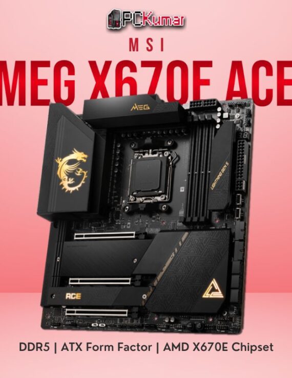 MSI MEG X670E ACE PC KUMAR