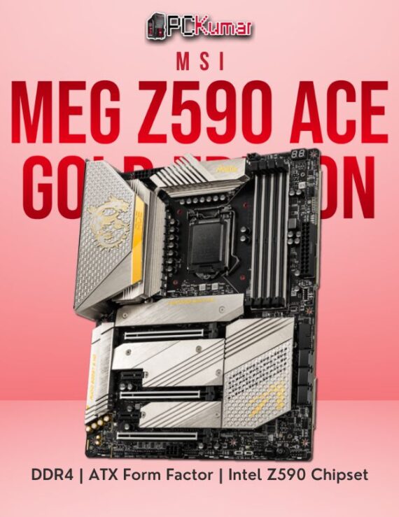 MSI MEG Z590 ACE GOLD EDITION PC KUMAR