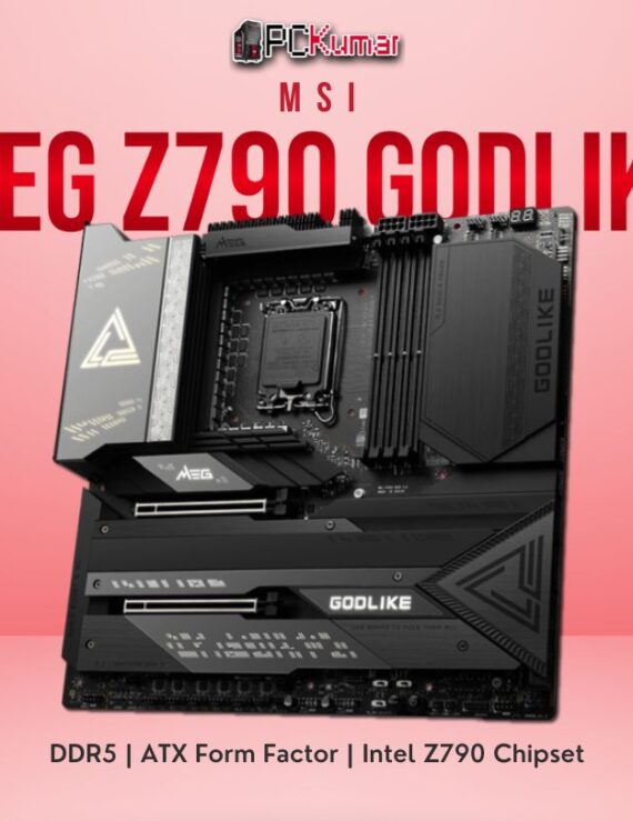 MSI MEG Z790 GODLIKE PC KUMAR