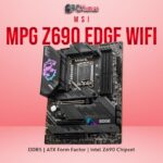 MSI MPG Z690 EDGE WIFI PC KUMAR