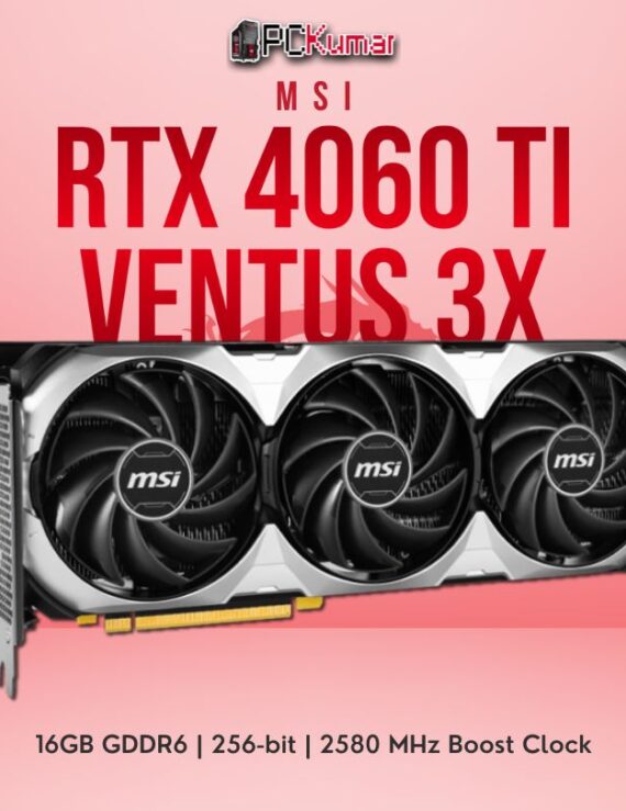 Rtx 4060Ti Ventus 3x 16g Oc MSI PcKumar