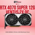 Rtx 4070 Super 12g Ventus 2x oc Msi PcKumar