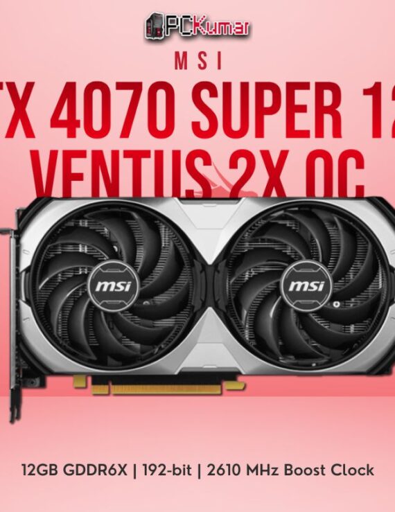 Rtx 4070 Super 12g Ventus 2x oc Msi PcKumar