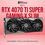 Rtx 4070 Ti Super Gaming X Slim Msi PcKumar