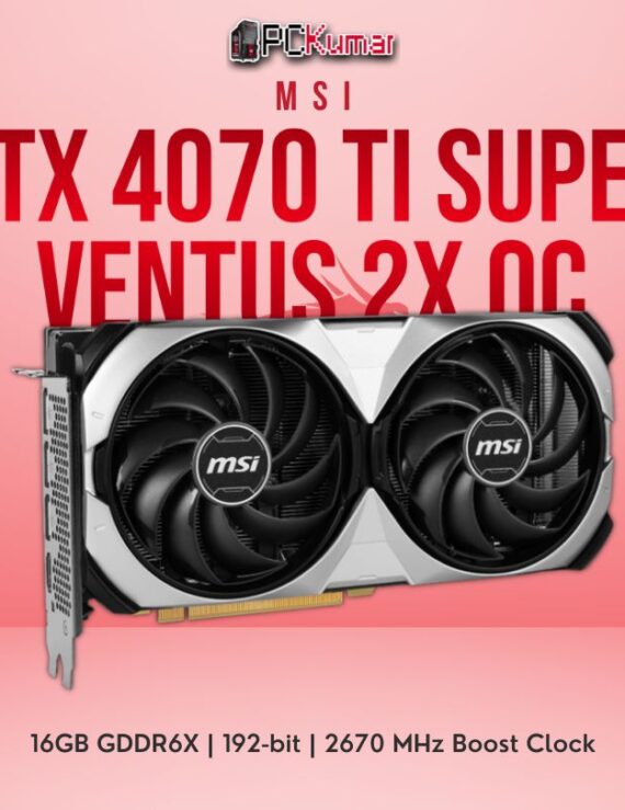 Msi Geforce Rtx 4070Ti Super 16g Ventus 2x Oc PcKumar