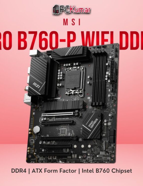 MSI PRO B760-P WIFI DDR4 PC KUMAR