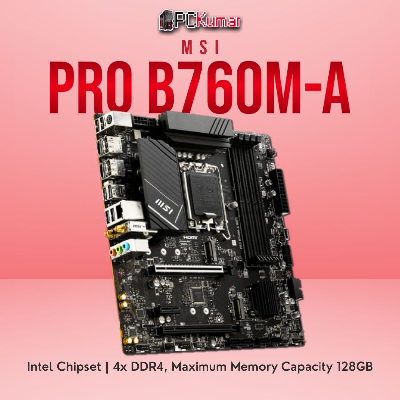 MSI PRO B760M-A WIFI DDR4 LGA1700 Socket Support 12th/13th/14th Gen Intel Motherboard