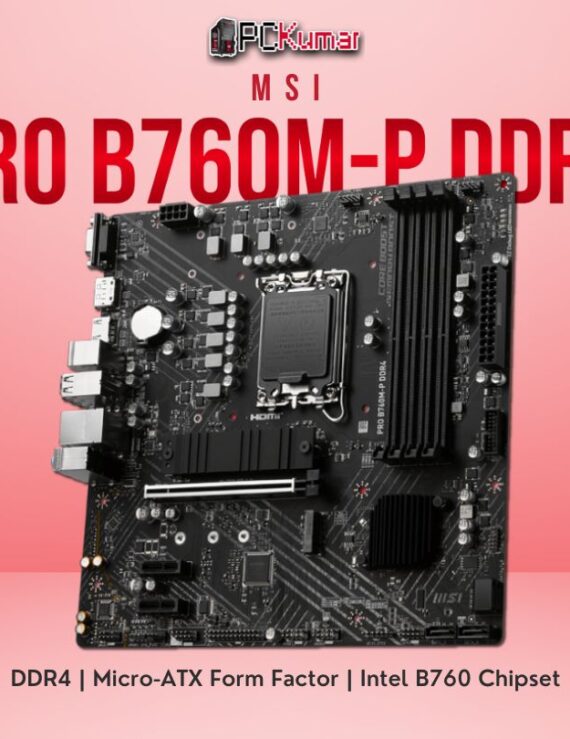 MSI PRO B760M-P DDR4 PC KUMAR