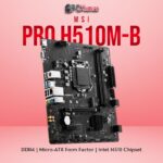 MSI PRO H510M-B PC KUMAR