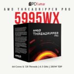 AMD Ryzen Threadripper PRO 5995WX 64 Cores & 128 Threads sWRX8 Platform