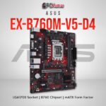 EX-B760M-V5 D4 | ASUS EX-B760M-V5-D4 Motherboard LGA1700 Micro-ATX/m-ATX