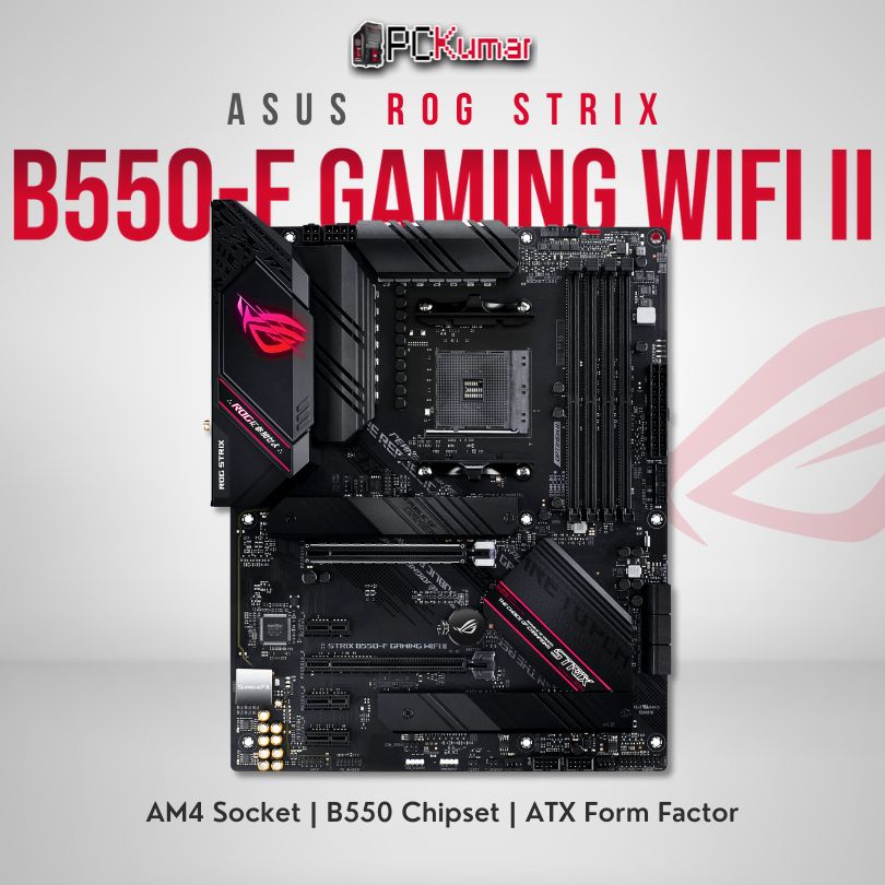 ASUS ROG Strix B550 F Gaming WIFI II Motherboard AMD AM4 Socket DDR4 ATX -  PCKumar Infotech