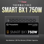 Thermaltake Toughpower Smart BX1/0750W/Non Modular/Non Light/Single Voltage/Analog/80 Plus Bronze/ID/JP Main CAP/All Flat Cables