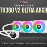 Thermaltake Toughpower TH360 V2 Ultra ARGB Sync CPU Liquid Cooler Snow Edition/All-In-One Liquid Cooling System/Water Block 2.1" LCD/Fan 120*3/PWM 500~2000 RPM/MB ARGB Sync Control/LCD Software Control