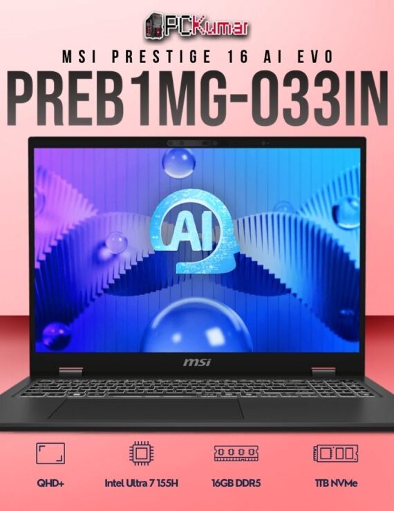 MSI Prestige 16 B1MG-033IN laptop featuring Core 7 155H, UMA, 16GB RAM, 1TB storage, and a 16-inch QHD+ display.