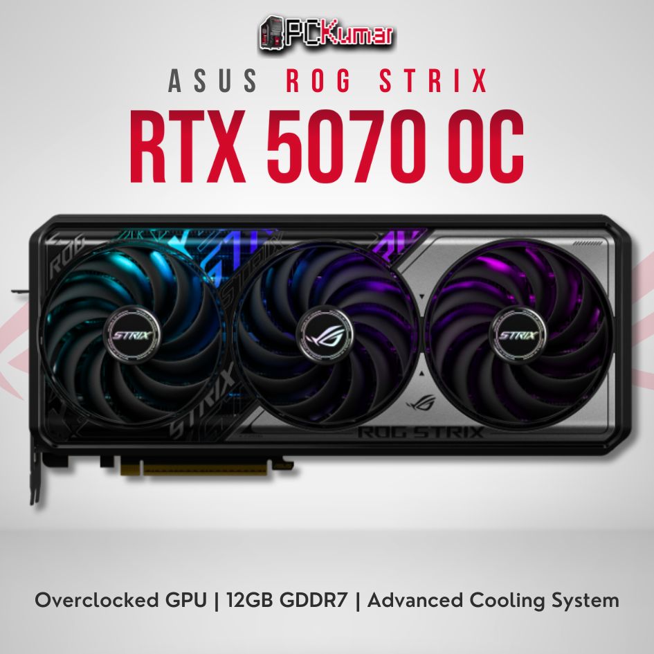 ASUS ROG Strix GeForce RTX™ 5070 OC Edition 12GB GDDR7 NVIDIA