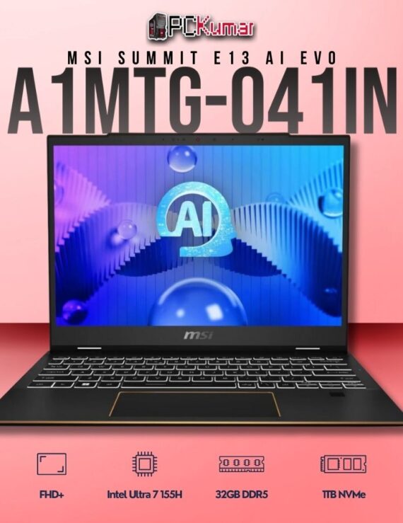 MSI Summit E13 A1MTG-041IN laptop with Core 7 155H, 32GB RAM, 1TB storage, and a 13.3-inch FHD+ display.