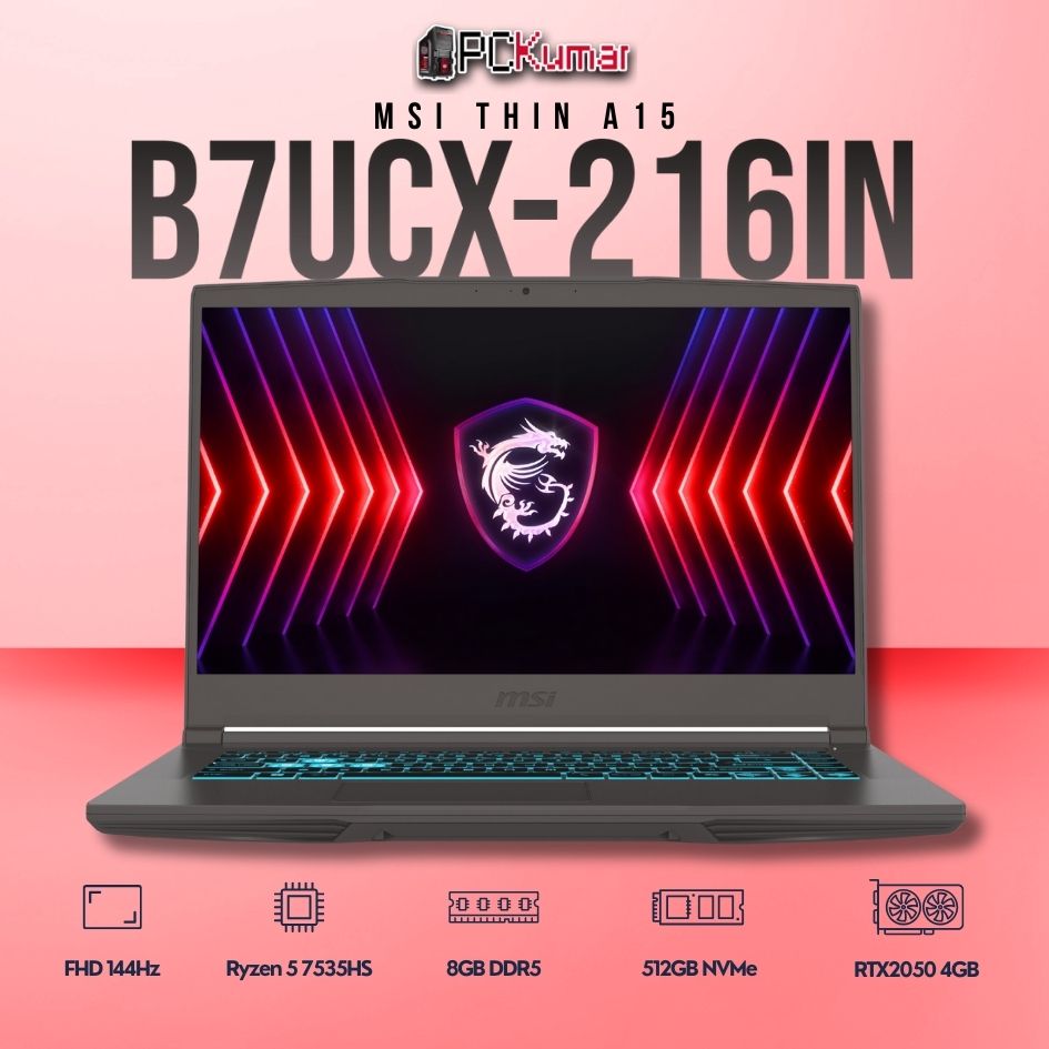 MSI Thin A15 B7UCX-216IN laptop featuring Ryzen 5 7535HS, RTX 2050, 8GB RAM, 512GB storage, and a 15.6-inch FHD 144Hz display.