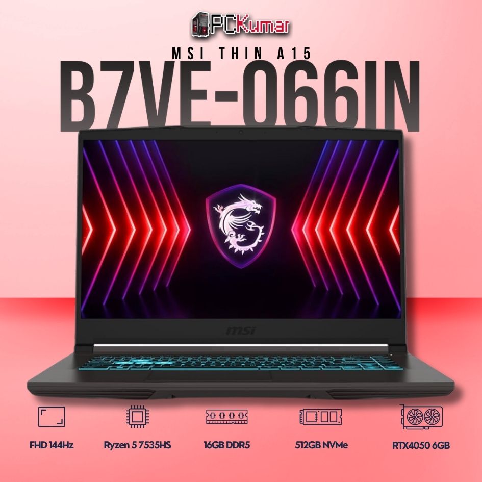MSI Thin A15 B7VE-066IN laptop featuring Ryzen 5 7535HS, RTX 4050, 16GB RAM, 512GB storage, and a 15.6-inch FHD 144Hz display.
