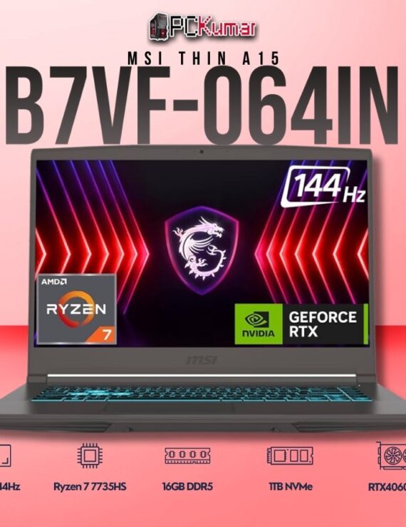 MSI Thin A15 B7VF-064IN laptop featuring Ryzen 7 7735HS, RTX 4060, 16GB RAM, 1TB storage, and a 15.6-inch FHD 144Hz display.